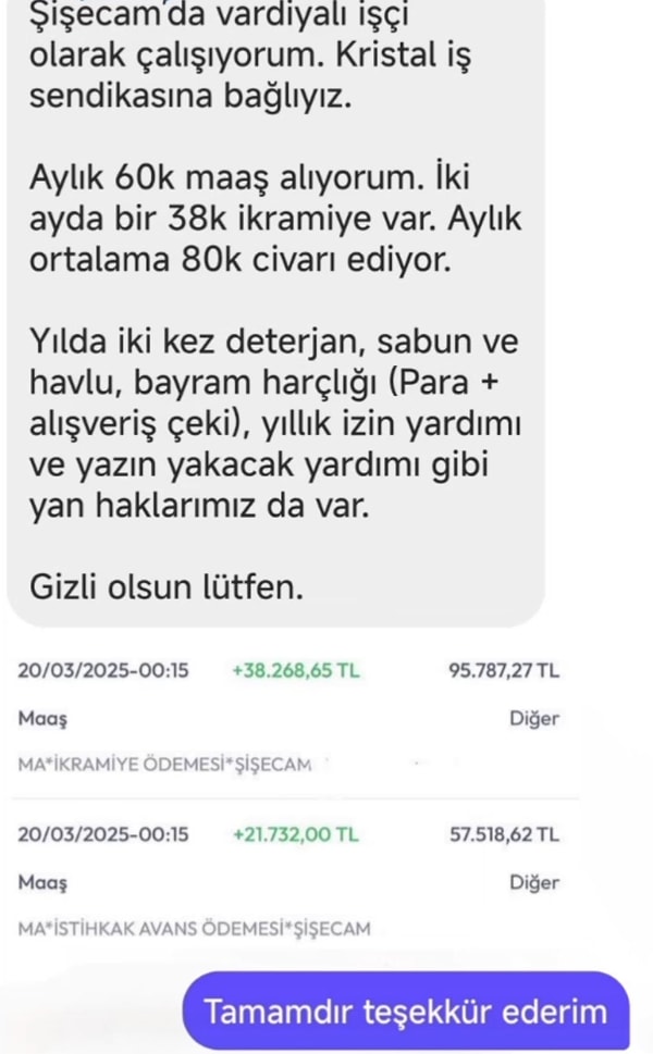 Bir cam fabrikasında sendikalı olarak çalışan birinin şartları şöyle;