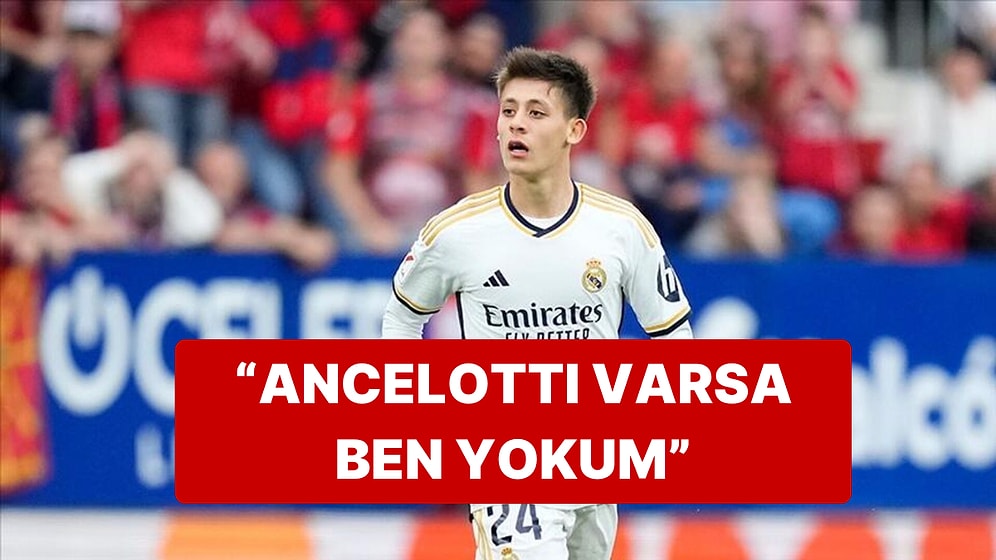 Arda Güler Sonunda Florentino Perez'e Ancelotti Resti Çekti