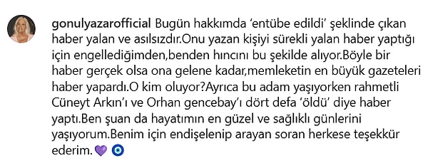Ortaya atılan iddianın yalan olduğunu ifade eden Yazar, haberi yapan kişi hakkında "Benden hıncını bu şekilde alıyor" dedi.