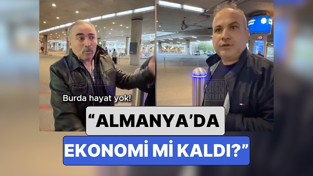 Almanya'da Ekonominin Bittiğini Anlatan ama Geri Dönmeyi Düşünmeyen İki Gurbetçinin Beyin Yakan Videosu