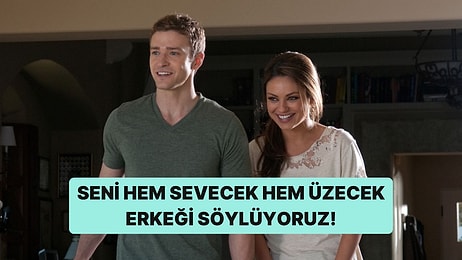 Seni Hem Sevip Hem Üzecek Erkeğin İsmini Açıklıyoruz!