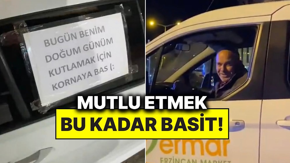 Doğum Günü Olan Genç Arabasına Astığı Yazıyla Trafikte Gülümseten Geri Dönüşler Aldı