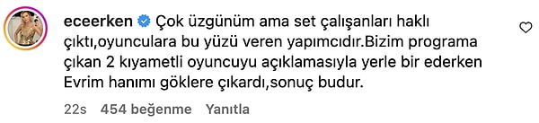 Paylaşımının devamında da "Bizim programa çıkan 2 kıyametli oyuncuyu açıklamasıyla yerle bir ederken Evrim hanımı göklere çıkardı, sonuç budur." dedi.