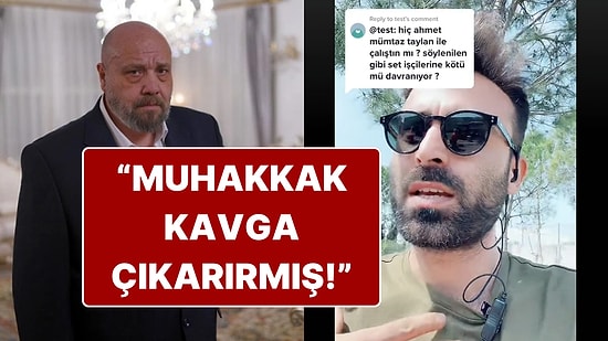 Set Çalışanı, Kızılcık Şerbeti'nin Apo'su Ahmet Mümtaz Taylan'ın Set İşçilerine Kötü Davrandığını Açıkladı!