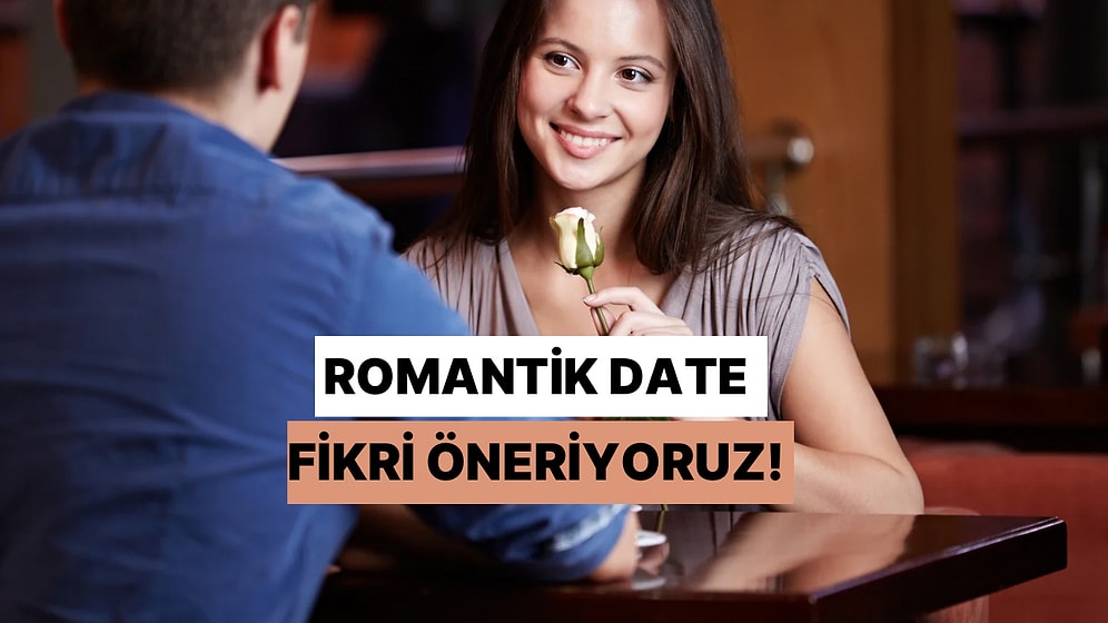 Aşkınızı Tazeleyecek Bir Date Fikri Öneriyoruz!