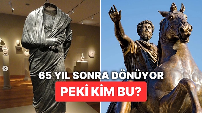 65 Yıl Sonra Türkiye'ye Dönmeye Hazırlanan Marcus Aurelius Heykeli Neden Bu Kadar Önemli?