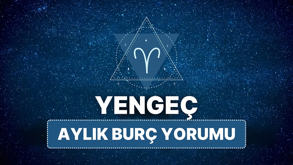 Nisan Yengeç Burcu Aylık Burç Yorumu