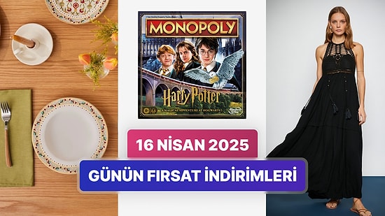 Günün Fırsat İndirimlerinde Hangi Markalar Var? 16 Nisan 2025