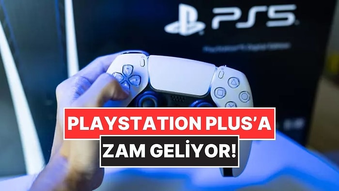 PlayStation Plus Fiyatlarına Zam Geliyor: İşte Cep Yakacak O Fiyatlar