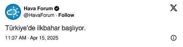 Hava Forum isimli meteoroloji hesabı da ilkbaharın başladığını duyurdu.