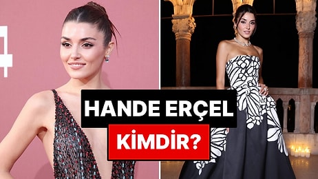 Hande Erçel Kimdir? Hande Erçel Kaç Yaşında? Hande Erçel ve Hakan Sabancı Ne Zamandır Birlikte?