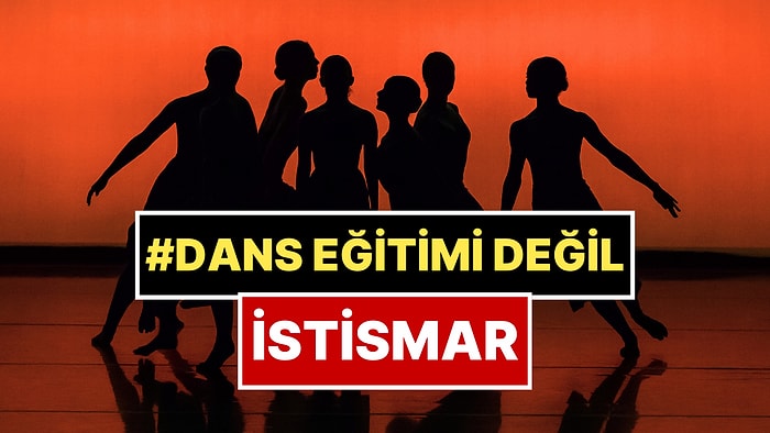 Onlarca Kadın Yaşadıklarını Anlattı: Meşhur Dans Eğitim Okulunda Mobbing ve Taciz İddiası