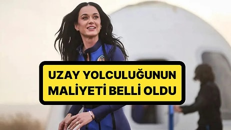 Uzaya Yanında Ne Götürdü? Katy Perry'nin 10 Dakikalık Uzay Yolculuğunun Maliyeti Belli Oldu