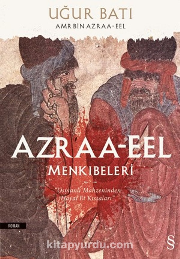 1. Azraa-eel Menkıbeleri, Uğur Batı