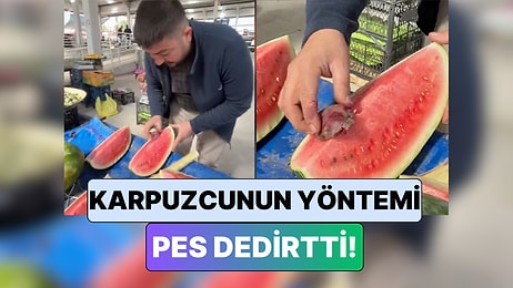 Bir Pazarcı Karpuzları Daha Kırmızı Göstermek İçin Kullandığı Yöntemi Paylaştı