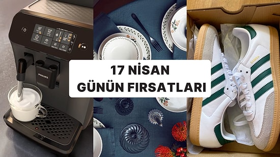 Bugün İndirimde Neler Var? Philips LatteGo Kahve Makinesinden Adidas Sambalara  17 Nisan 2025 Günün Fırsatları