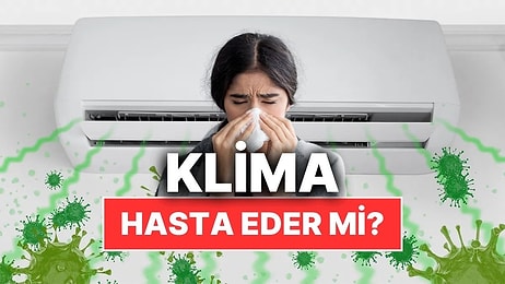 Hazır Sıcaklar da Gelmişken: Klima Çarpması Diye Bir Şey Gerçekten Var mı?