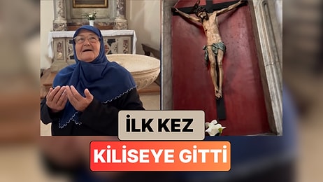 İlk Defa Kiliseye Giden Teyzenin Ne Yapacağına İçgüdüleriyle Karar Verdiği Gülümseten Anlar