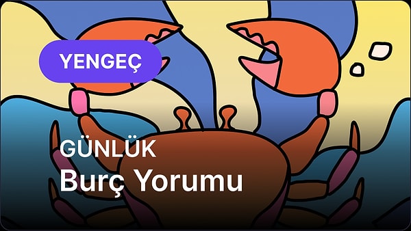 14 Mart Cumartesi Yengeç Burcu Günlük Burç Yorumu