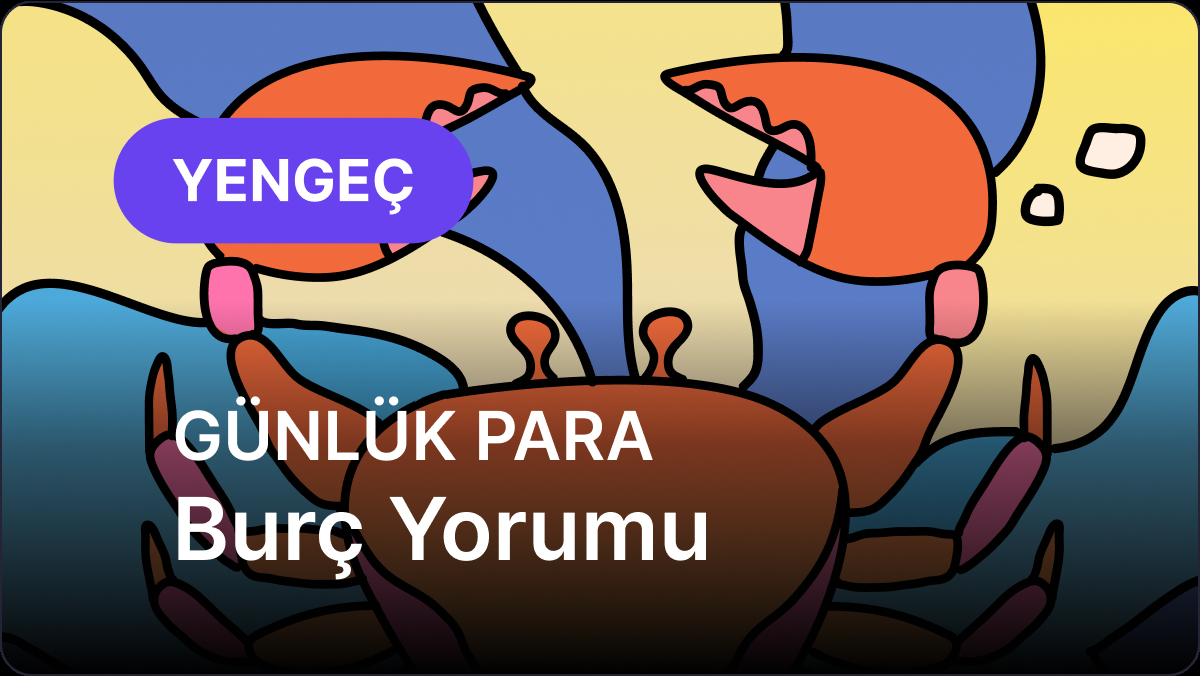 18 Eylül Perşembe Yengeç Burcu Günlük Para Burç Yorumu