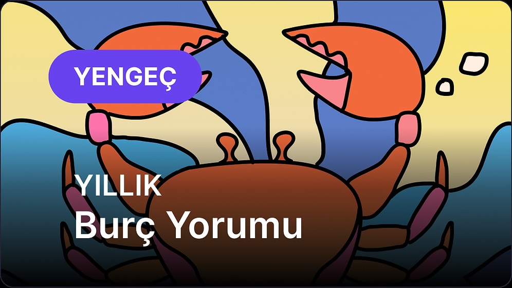 2026 Yengeç Burcu Yıllık Burç Yorumu