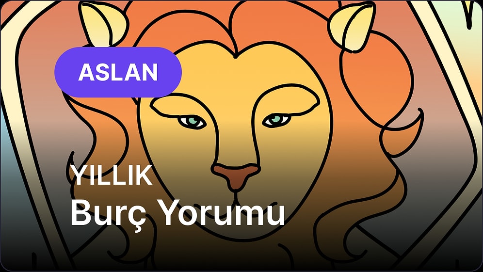 2026 Aslan Burcu Yıllık Burç Yorumu