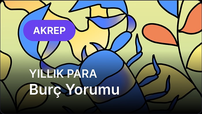 2026 Akrep Burcu Yıllık Para Burç Yorumu