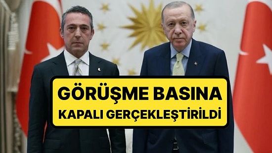 Basına Kapalı Gerçekleştirildi: Ali Koç'tan Cumhurbaşkanı Recep Tayyip Erdoğan'a Ziyaret