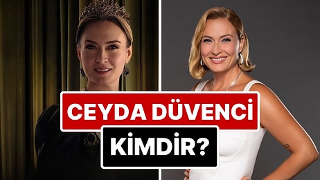 Ceyda Düvenci Kimdir? Ceyda Düvenci Nereli ve Kaç Yaşında? Ceyda Düvenci Kiminle Evli, Kaç Çocuğu Var?