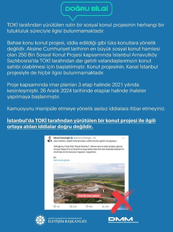 İmamoğlu'nun Kanal İstanbul projesi hakkında yaptığı açıklamayı Cumhurbaşkanlığı İletişim Başkanlığı Dezenformasyonla Mücadele Merkezi (DMM), yalanladı.