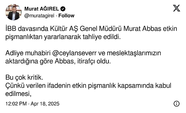 Gazeteci Murat Ağırel de Murat Abbas'ın etkin pişmanlıktan yararlandığını söyledi.
