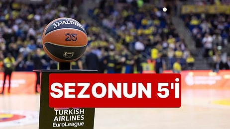Euroleague'da Normal Sezonun İlk 5'i Açıklandı