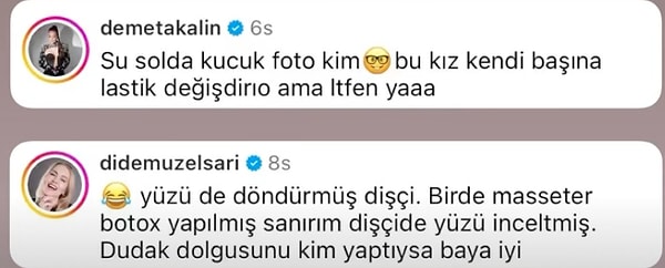 Bestemsu Özdemir'in estetiksiz halini kast ederek "Şu soldaki küçük fotoğraf kim? Bu kız kendi başına lastik değiştiriyor ama lütfen ya" diyen Akalın'ın yorumu dikkatlerden kaçmadı.
