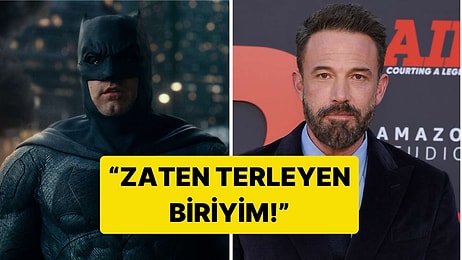 Ben Affleck'ten Batman Kostümünden Nefret Ettiğini Açıkladı: "Zaten Terleyen Biriyim!"