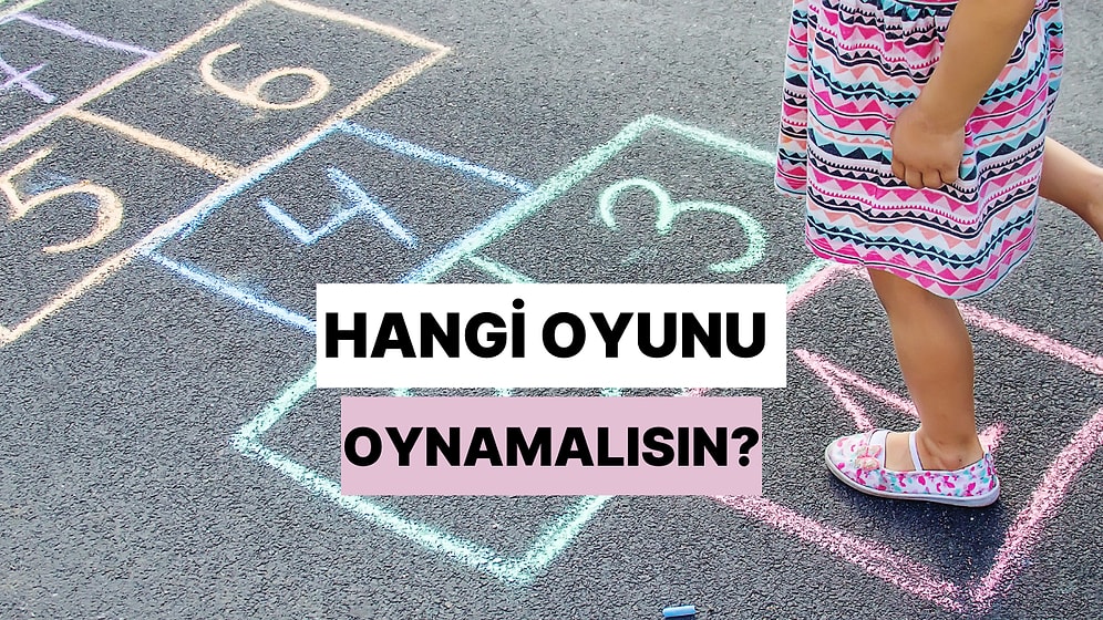 Hangi Sokak Oyunu Sana Göre?