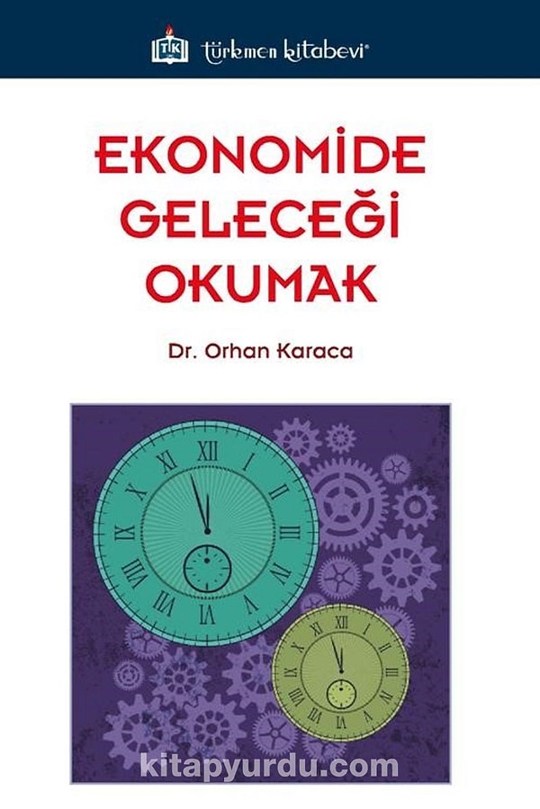 4. Ekonomide Geleceği Okumak – Orhan Karaca