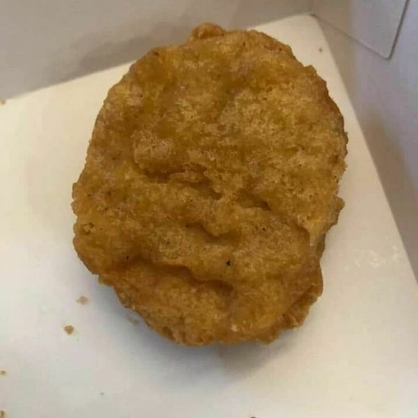 13. "Bu nugget'ın neden suratı var?"