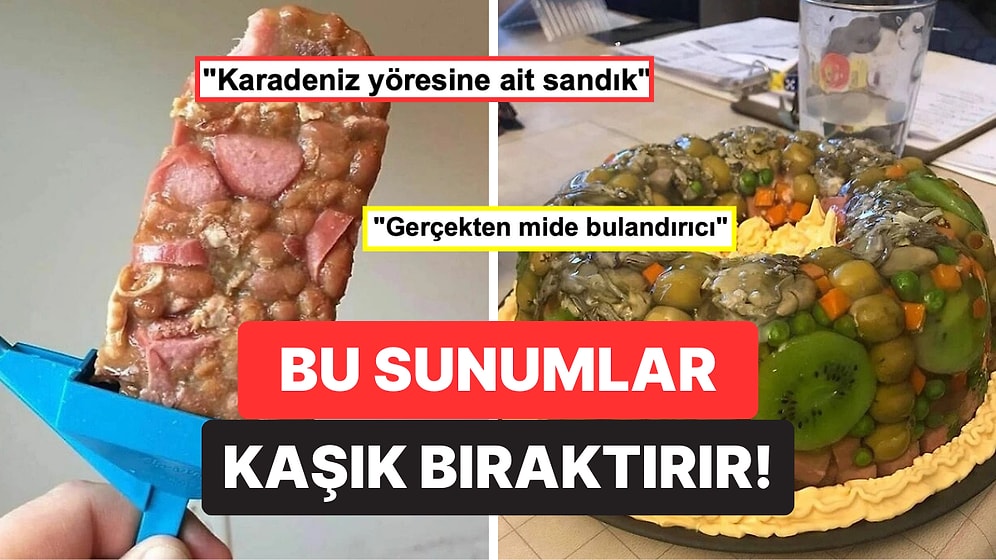 Yemek Yemeye Adeta Tövbe Ettiren, Görenin İştahını Anında Kesen Birbirinden Kötü Sunumlar