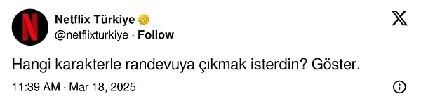 Resmi hesaptan "Hangi karakterle randevuya çıkmak isterdin?" diye soruldu.