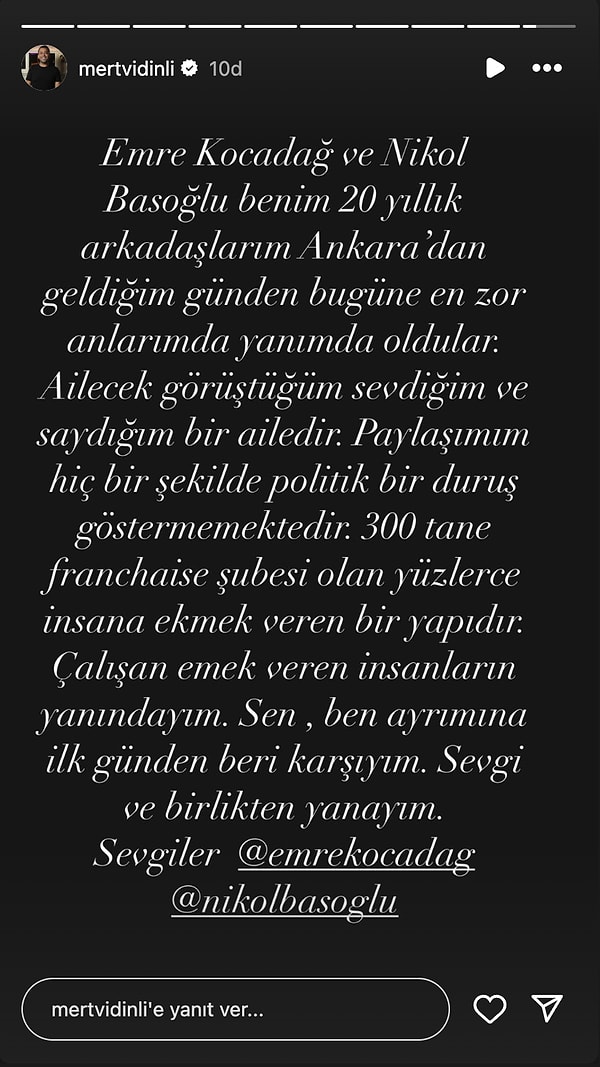 “Emre Kocadağ ve Nicole Başoğlu benim 20 yıllık arkadaşlarım. Ailecek görüştüğüm, sevdiğim ve saydığım bir ailedir.” diyen fenomen isim, paylaşımının siyasi bir anlam taşımadığını vurguladı.