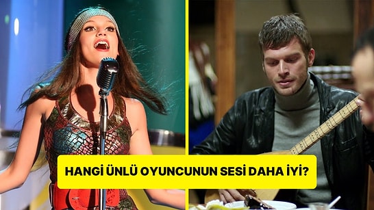 Bu Oyunculardan Hangisinin Sesi Daha Güzel?