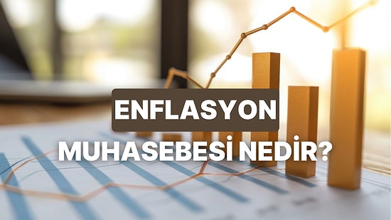 Dr. Hakan Özerol’dan Birlikte Öğrenelim: Enflasyon Muhasebesi Nedir?