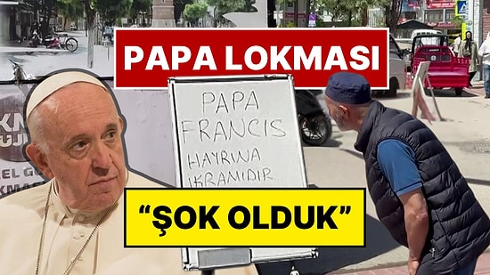 Bursalılar Papa Francis’in Ölümüne Şok Oldu: Lokma Döküldü, Görenler El Açıp Dua Etti
