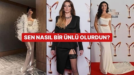 Sen Nasıl Bir Ünlü Olurdun?