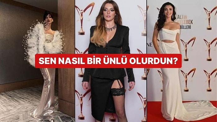 Sen Nasıl Bir Ünlü Olurdun?
