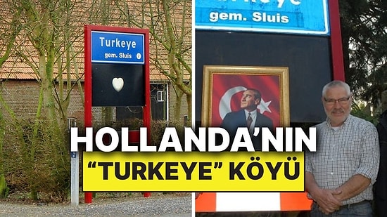 İçinde Tek Bir Türk’ün Yaşamadığı Bu Hollanda Köyünün Adı Neden "Turkeye"?