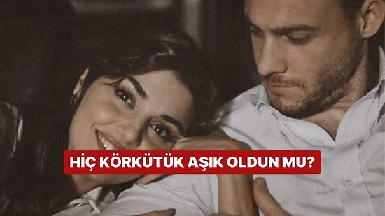 Sen Hiç Körkütük Aşık Oldun mu?