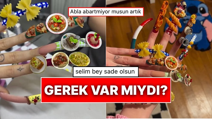 İtalyan Mutfağından Esinlenerek Protez Tırnak Yaptıran Influencer Akıl Tutulması Yaşattı