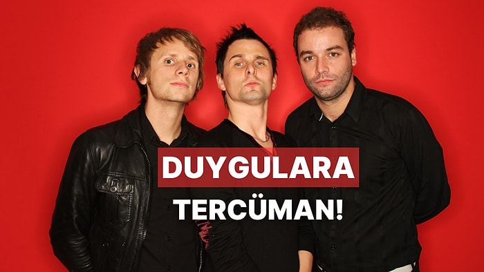 Duygulara Tercüman 12 Muse Şarkısı