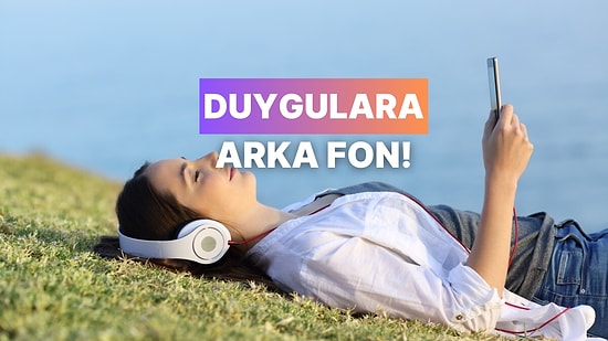 Müziği Durdurunca Boşluk Hissedenlere Özel Parçalar